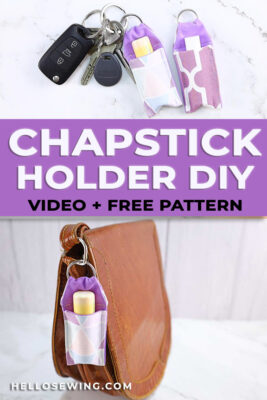 DIY Chapstick Holder Keychain / Lip Balm Holder Tutorial ⋆ Hello Sewing