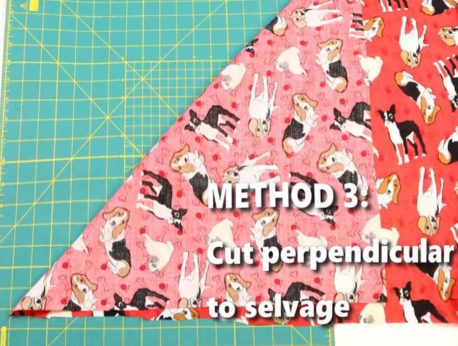 Cut perpendicular to selvage - Method 3 to cut fabric straight