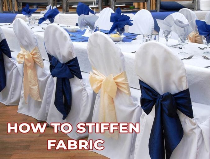 how to stiffen fabrics