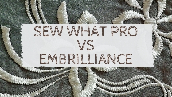 sew what pro vs embrilliance embroidery software comparison